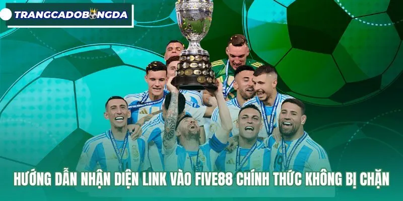 huong-dan-nhan-dien-link-vao-five88-chinh-thuc-khong-bi-chan Đường dẫn truy cập FIVE88 an toàn cùng chứng chỉ SSL chuẩn