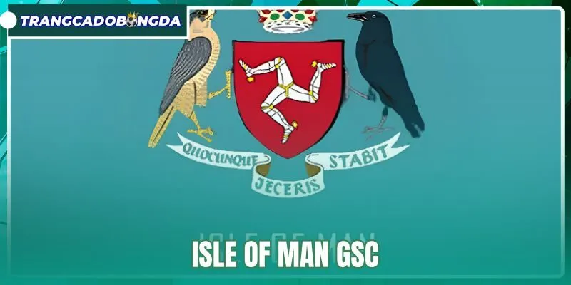 Isle of Man GSC - Pháp Lý Và 3 Bước Tra Cứu Giấy Phép