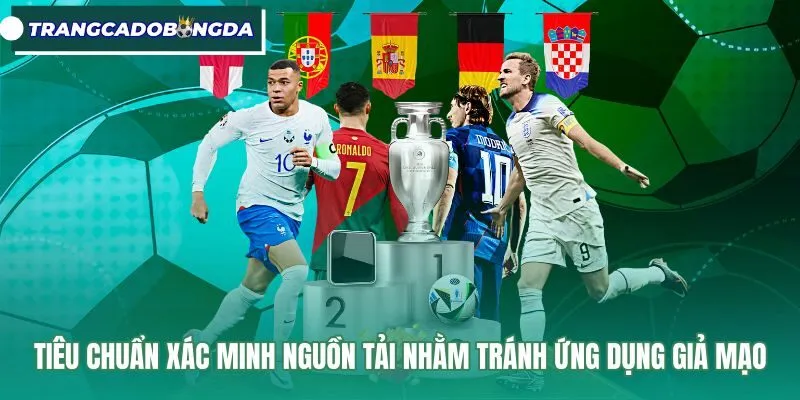 tieu-chuan-xac-minh-nguon-tai-nham-tranh-ung-dung-gia-mao Dấu hiệu nhận biết đường dẫn chính thức cùng chứng chỉ SSL